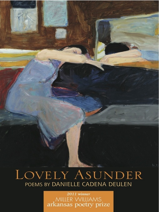 Title details for Lovely Asunder by Danielle Cadena Deulen - Available